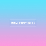 Miami Party Buses, Miami