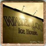 Waterloo Icehouse Slaughter Lane, Austin