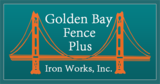 Golden Bay Fence Plus Iron Works Inc., Stockton