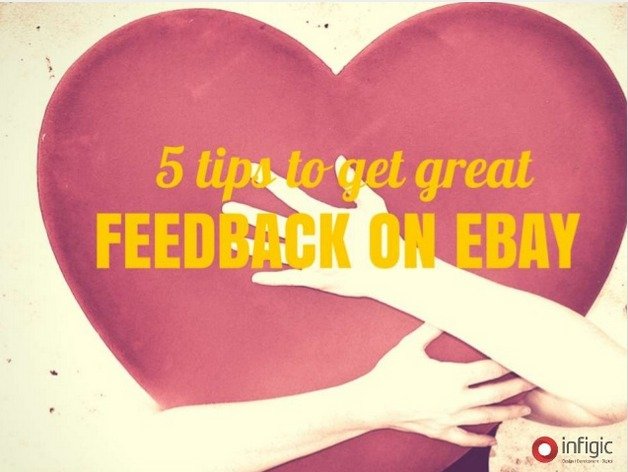 5 tips to get great Feedback on eBay eBay Design Store of Infigic Digital Solutions MICA Idea Labs, 3rd Floor, Rangkrupa Building, Near Parimal Garden - Photo 92 of 121