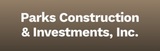  Parks Construction & Investments, Inc. . 
