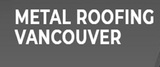 Metal Roofing Vancouver, Vancouver