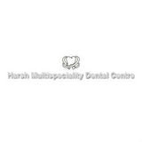 Harsh Multispeciality Dental Centre, Noida