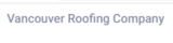 Vancouver Roofing Company, Vancouver