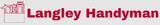 LANGLEY HANDYMAN, Langley