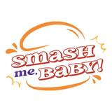Smash Me Baby, Los Angeles