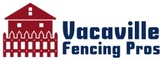 Vacaville Fencing Pros, Vacaville