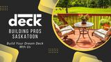 Deck Building Pros Saskatoon, Saskatoon