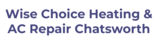  Wise Choice Heating & AC Repair Chatsworth 21350 Lassen St Suite G 