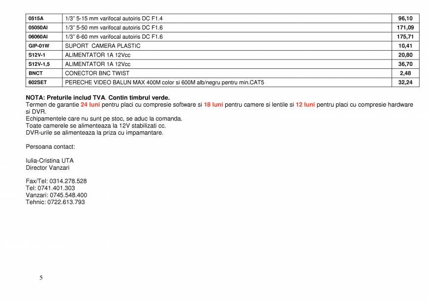  Pricelists of ACCENT G.I.P.-importator camere supraveghere video Str.Baba Novac nr.18 bl.24 B ap.2 sector 3 - Photo 5 of 5