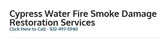 Cypress Water Fire Smoke Damage Restoration Services 17515 Spring Cypress Rd 