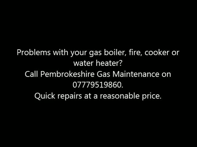 Pembrokeshire Gas Maintenance - Problems with your gas boiler, fire, cooker or water heater? Call Pembrokeshire Gas Maintenance on 07779519860. Quick repairs at a reasonable price. 