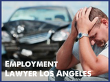 Employment Lawyer Los Angeles, Los Angeles