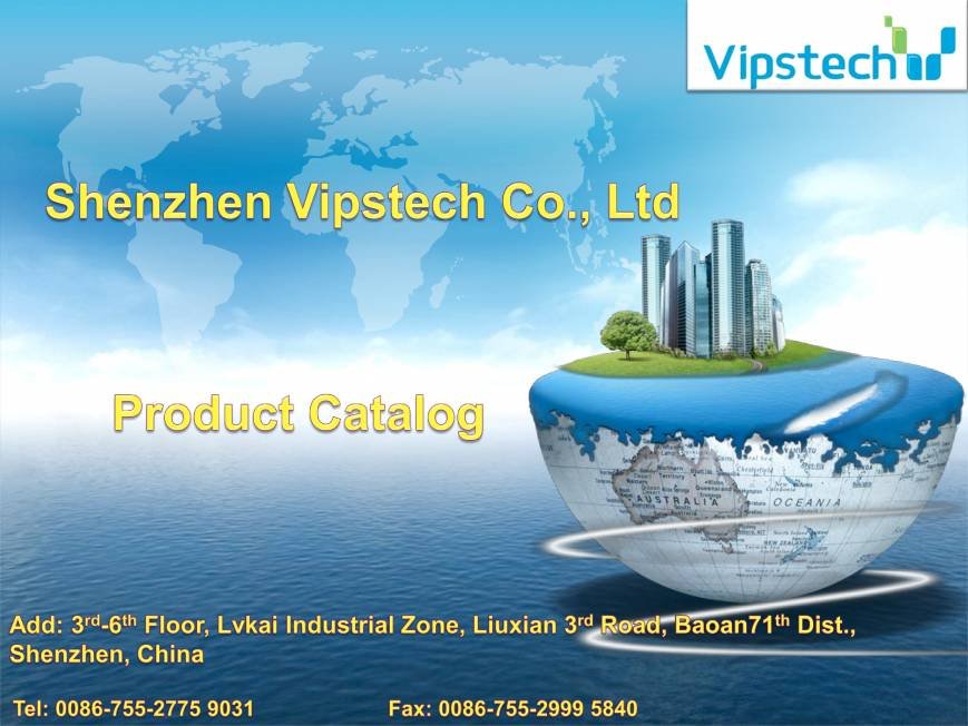  Pricelists of Shenzhen Vipstech Co.,Ltd. 3rd-6th Floor, Lvkai industrial zone, Liuxian 3rd Road, Baoan 71th Dist - Photo 12 of 21