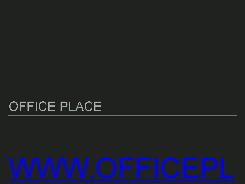 officeplace_ppt.wmv