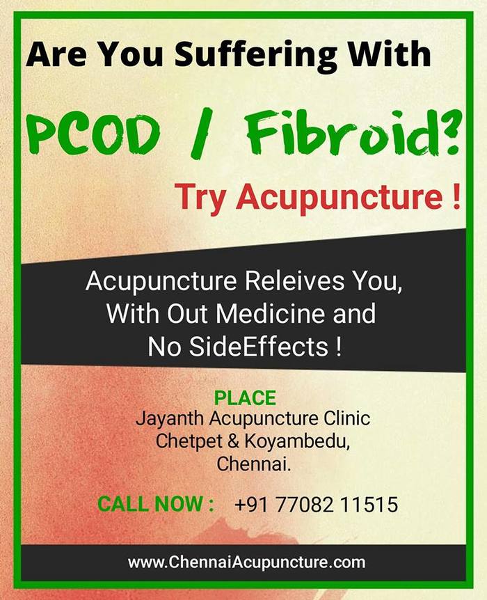 Acupuncture treatment for PCOD / Fibroid in Chennai Acupuncture Treatment Near Me of Chennai Jayanth Acupuncture Clinic # 33/18, 1st Floor, School Street, Next to Mahindra First Choice - Photo 20 of 27