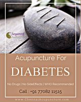 Acupuncture treatment for diabetes in Chennai Chennai Jayanth Acupuncture Clinic # 33/18, 1st Floor, School Street, Next to Mahindra First Choice 
