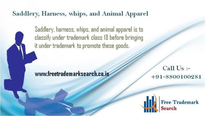Saddlery, Harness, whips, and Animal Apparel Trademark Registration of Free Trademark Search S-191 C, 3rd floor,Manak Complex,School Block, Shakarpur - Photo 20 of 49