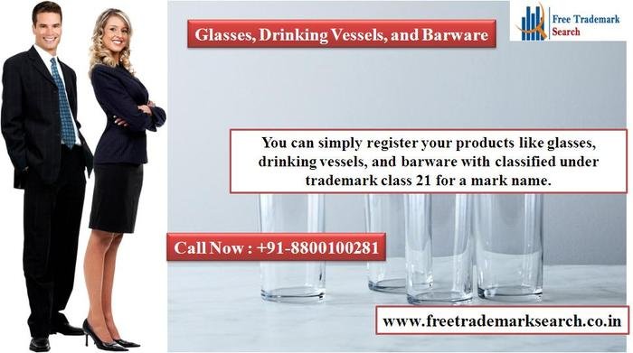 Trademark class 21 is just for goods related to tableware, cookware, and containers while individual want to register the goods with a brand name. Trademark Registration of Free Trademark Search S-191 C, 3rd floor,Manak Complex,School Block, Shakarpur - Photo 25 of 49