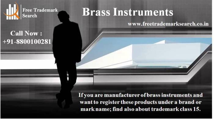 If you are manufacturer of brass instruments and want to register these products under a brand or mark name; find also about trademark class 15. Trademark Search of Free Trademark Search S-191 C, 3rd floor,Manak Complex,School Block, Shakarpur - Photo 49 of 230 If you are manufacturer of brass instruments and want to register these products under a brand or mark name; find also about trademark class 15. Trademark Search of Free Trademark Search S-191 C, 3rd floor,Manak Complex,School Block, Shakarpur - Photo 49 of 230
