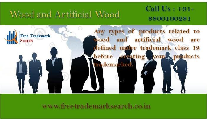 Any types of products related to wood and artificial wood are defined under trademark class 19 before creating your products trademarked. Trademark Search of Free Trademark Search S-191 C, 3rd floor,Manak Complex,School Block, Shakarpur - Photo 80 of 230 Any types of products related to wood and artificial wood are defined under trademark class 19 before creating your products trademarked. Trademark Search of Free Trademark Search S-191 C, 3rd floor,Manak Complex,School Block, Shakarpur - Photo 80 of 230
