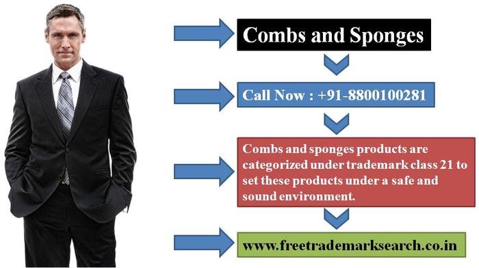 Combs and sponges products are categorized under trademark class 21 to set these products under a safe and sound environment. Trademark Search of Free Trademark Search S-191 C, 3rd floor,Manak Complex,School Block, Shakarpur - Photo 96 of 230