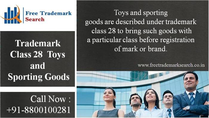Trademark Class 28 | Toys and Sporting Goods Trademark Search of Free Trademark Search S-191 C, 3rd floor,Manak Complex,School Block, Shakarpur - Photo 144 of 230