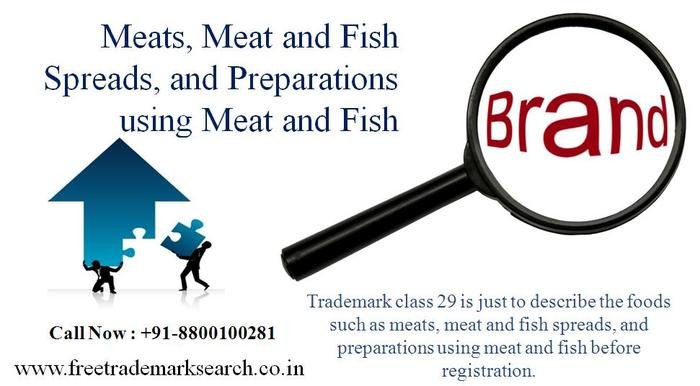 Trademark Class 29 | Meats and Processed Foods Trademark Search of Free Trademark Search S-191 C, 3rd floor,Manak Complex,School Block, Shakarpur - Photo 154 of 230