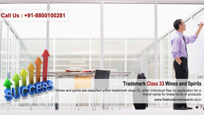 Wines and spirits are classified within trademark class 33, when individual files tm application for a brand name for these kinds of products. Trademark Search of Free Trademark Search S-191 C, 3rd floor,Manak Complex,School Block, Shakarpur - Photo 184 of 230 Wines and spirits are classified within trademark class 33, when individual files tm application for a brand name for these kinds of products. Trademark Search of Free Trademark Search S-191 C, 3rd floor,Manak Complex,School Block, Shakarpur - Photo 184 of 230
