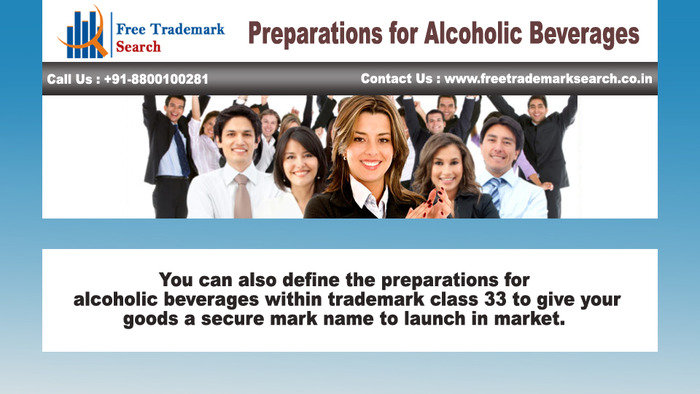You can also define the preparations for alcoholic beverages within trademark class 33 to give your goods a secure mark name to launch in market. Trademark Search of Free Trademark Search S-191 C, 3rd floor,Manak Complex,School Block, Shakarpur - Photo 187 of 230