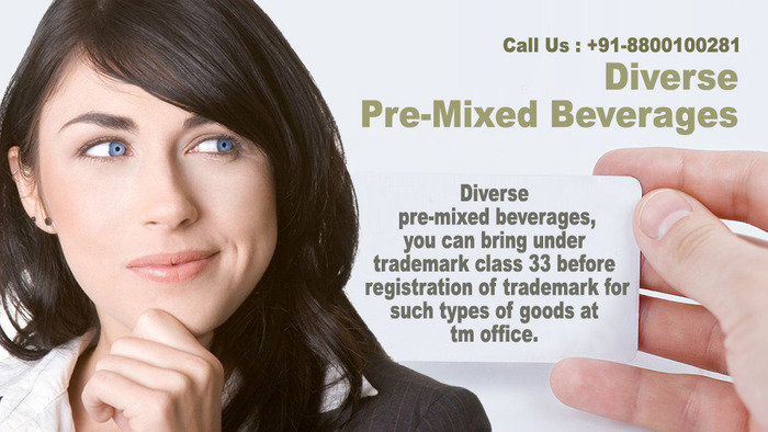 Diverse pre-mixed beverages, you can bring under trademark class 33 before registration of trademark for such types of goods at tm office. Trademark Search of Free Trademark Search S-191 C, 3rd floor,Manak Complex,School Block, Shakarpur - Photo 190 of 230 Diverse pre-mixed beverages, you can bring under trademark class 33 before registration of trademark for such types of goods at tm office. Trademark Search of Free Trademark Search S-191 C, 3rd floor,Manak Complex,School Block, Shakarpur - Photo 190 of 230