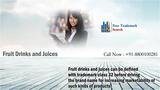Fruit Drinks and Juices can be defined with trademark class 32 before driving the brand name for increasing marketability of such kinds of products. Free Trademark Search S-191 C, 3rd floor,Manak Complex,School Block, Shakarpur 