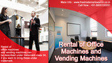 Rental of Office Machines and Vending Machines Free Trademark Search S-191 C, 3rd floor,Manak Complex,School Block, Shakarpur 