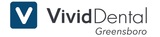 Vivid Dental Greensboro (Formerly Triad Smile Center), Greensboro