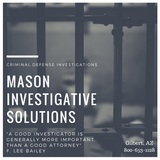 Mason Investigative Solutions, Mesa
