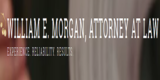 William E. Morgan, Attorney at Law, Montesano
