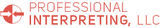 Professional Interpreting, LLC, Los Angeles