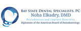  Bay State Dental Specialists: Dr. Noha A. Elkadry 10 Converse Place, Suite 401 