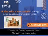A Man With a Van London, London