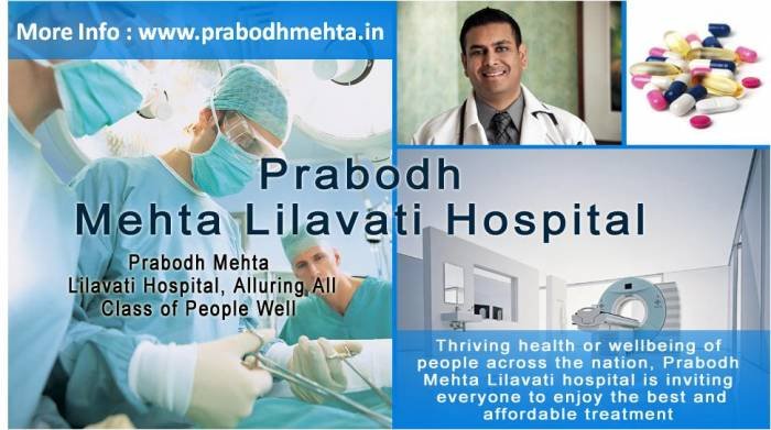 Prabodh Mehta Lilavati Hospital, Alluring All Class of People Well Prabodh Mehta of Prabodh Mehta Lilavati Hospital A - 791, Bandra Reclamation, Bandra (W) - Photo 2 of 64 Prabodh Mehta Lilavati Hospital, Alluring All Class of People Well Prabodh Mehta of Prabodh Mehta Lilavati Hospital A - 791, Bandra Reclamation, Bandra (W) - Photo 2 of 64