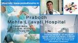 Prabodh Mehta Lilavati Hospital, Alluring All Class of People Well Prabodh Mehta Lilavati Hospital A - 791, Bandra Reclamation, Bandra (W) 