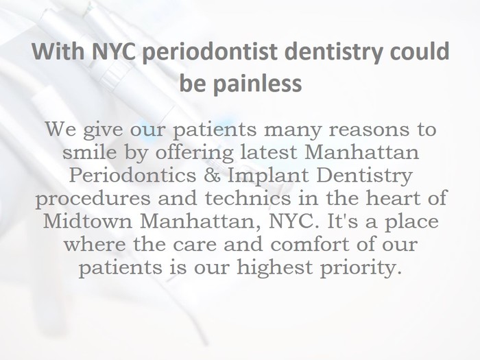  New Album of Manhattan Periodontics & Implant Dentistry 121 East 60th St, Ste 6C1 - Photo 2 of 5
