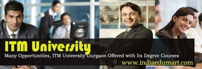 How ITM University Gurgaon Degree Courses Benefited to You India Edumart of Indiaedumart S-191 C, 3rd Floor, Manak Complex - Photo 176 of 298