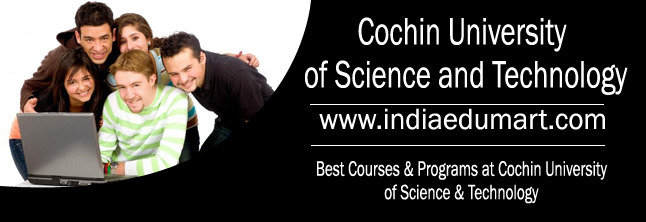 Cochin University of Science & Technology Course & Fee Structure India Edumart of Indiaedumart S-191 C, 3rd Floor, Manak Complex - Photo 208 of 298 Cochin University of Science & Technology Course & Fee Structure India Edumart of Indiaedumart S-191 C, 3rd Floor, Manak Complex - Photo 208 of 298