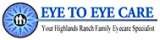 Eye To Eye Care, Highlands Ranch