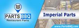 Imperial-Parts-PartsBBQ PartsBBQ  - Trusted Restaurant Equipment parts store in US. PartsBBQLLC,345 FireWood Drive Apt.3C. 