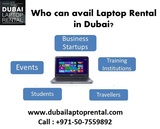 Who can avail Laptop Rental in Dubai? Laptop Rental Dubai Bur Dubai 