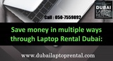 Save money through Laptop Rental in Dubai Laptop Rental Dubai Bur Dubai 