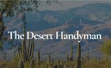 The Desert Handyman, queen creek